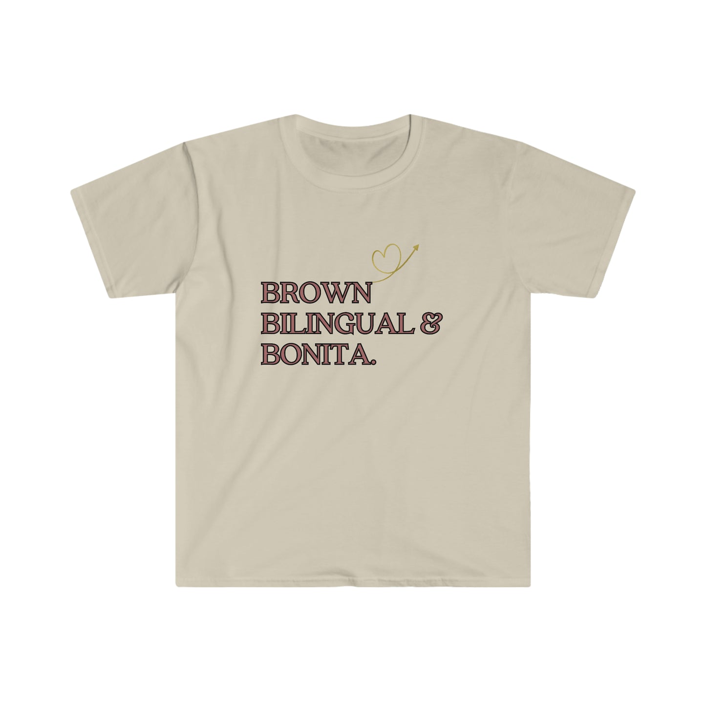 Brown, bilingual & bonita Latina T-Shirt
