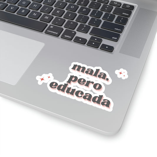 Graduate Gift Mala, Pero Educada Sticker Latina